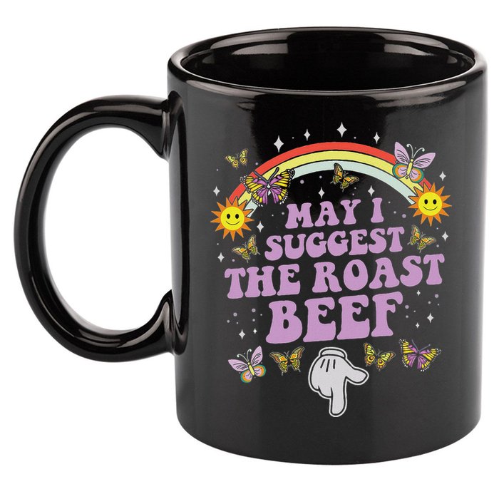 May I Suggest The Roast Beef Funny Embarrassing Adult Humor 11oz C Handle Ceramic Mug