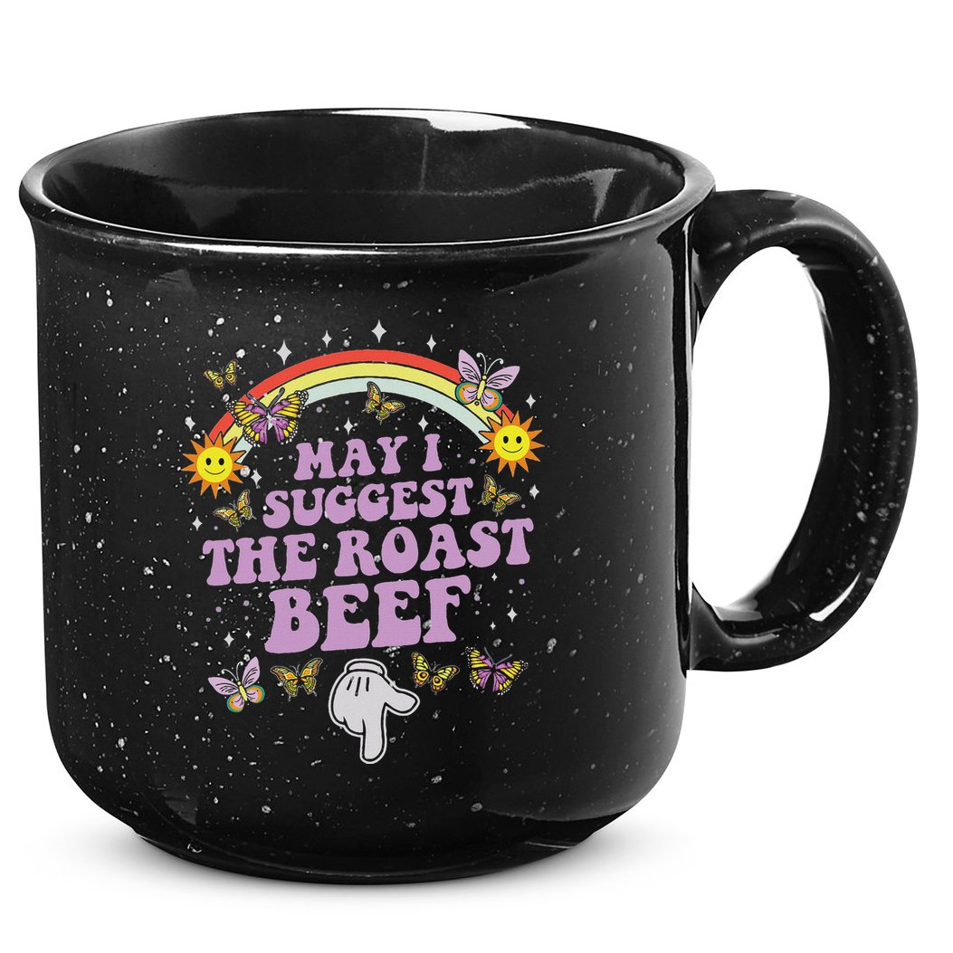 May I Suggest The Roast Beef Funny Embarrassing Adult Humor 15oz Campfire Ceramic Mug