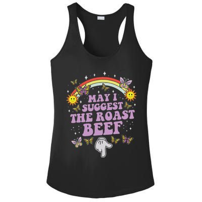 May I Suggest The Roast Beef Funny Embarrassing Adult Humor Ladies PosiCharge Competitor Racerback Tank
