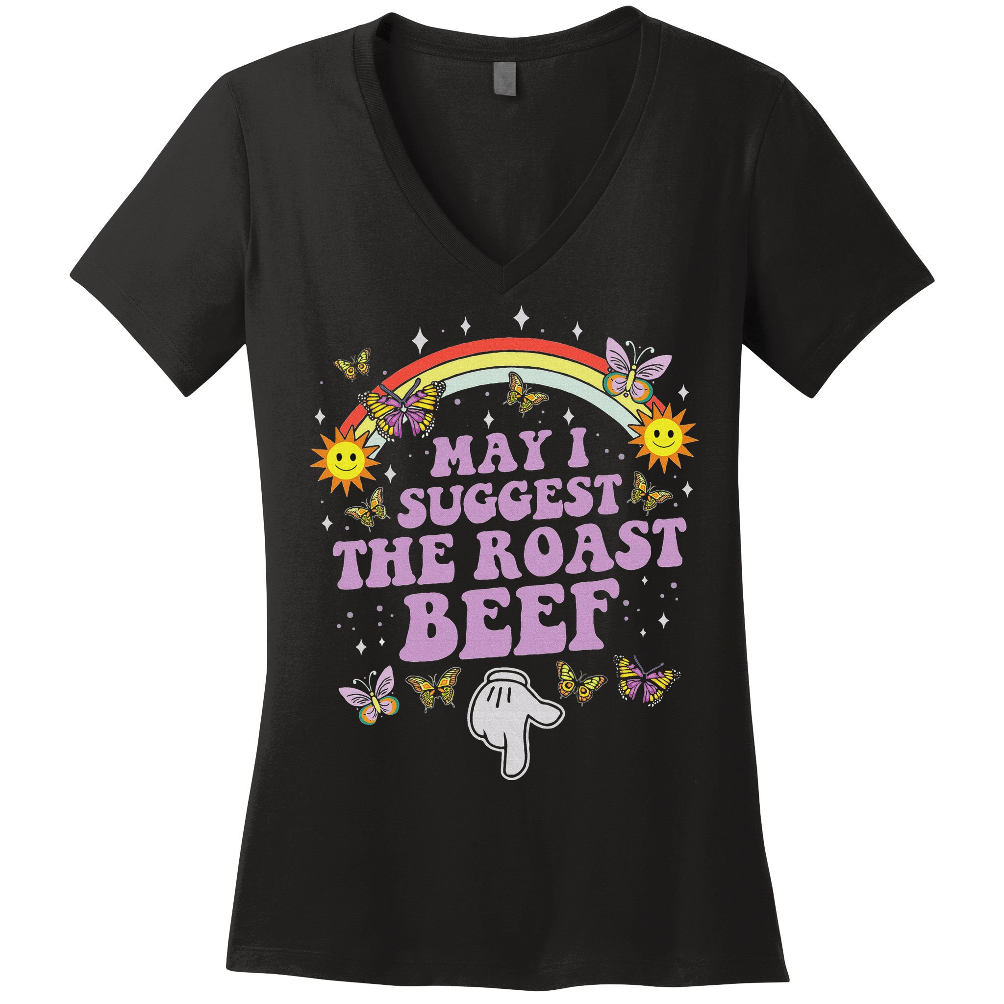 May I Suggest The Roast Beef Funny Embarrassing Adult Humor Women's V-Neck T-Shirt