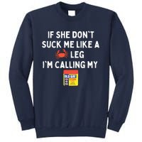 Maryland If She Don't Suck Me Like A Crab Leg Sweatshirt