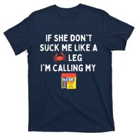 Maryland If She Don't Suck Me Like A Crab Leg T-Shirt