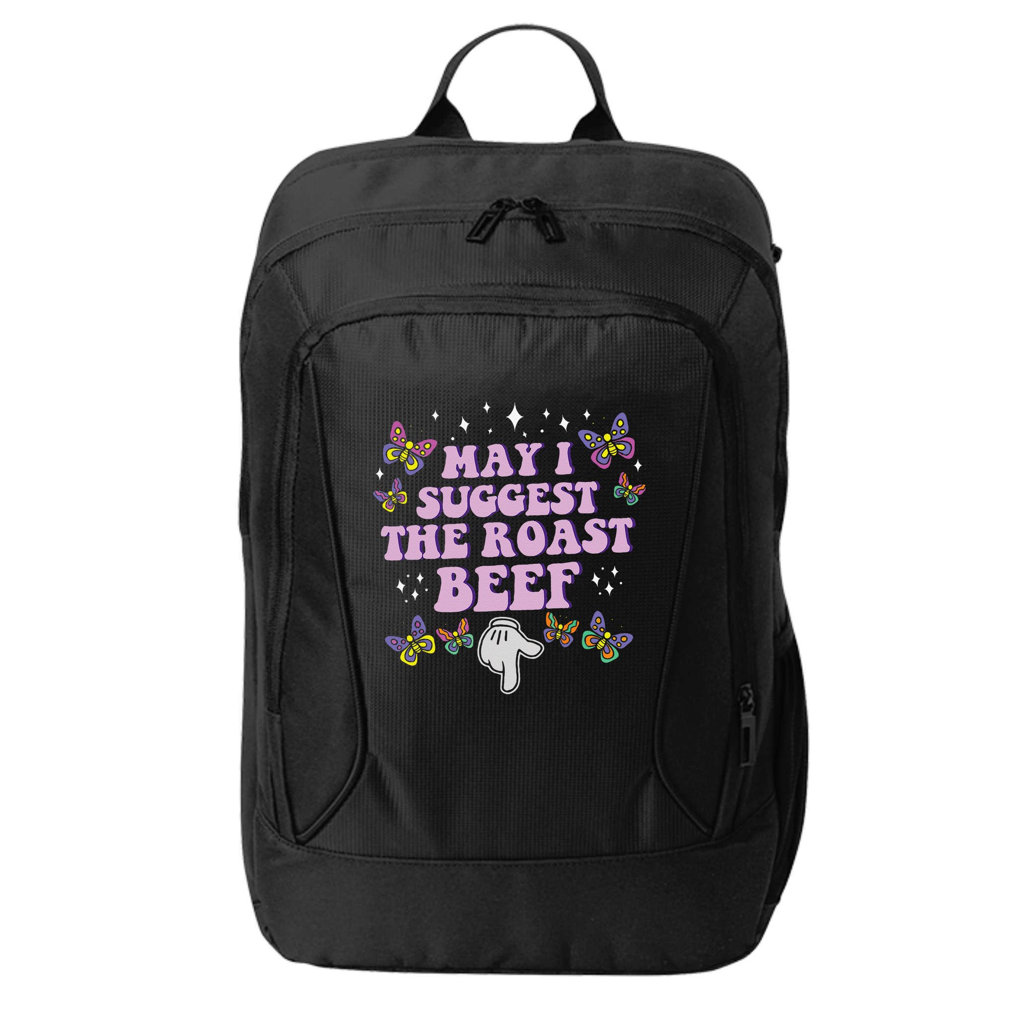 May I Suggest The Roast Beef Funny Embarrassing Adult Humor City Backpack