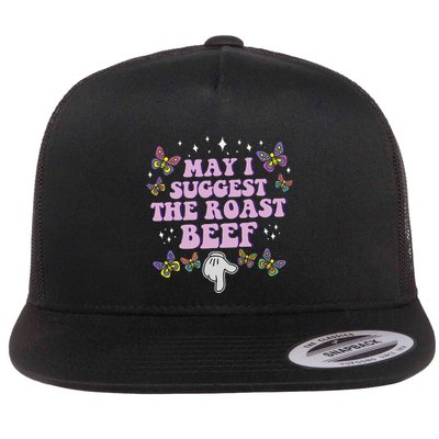 May I Suggest The Roast Beef Funny Embarrassing Adult Humor Flatbill Hat