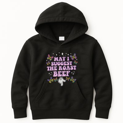May I Suggest The Roast Beef Funny Embarrassing Adult Humor Kids Hoodie