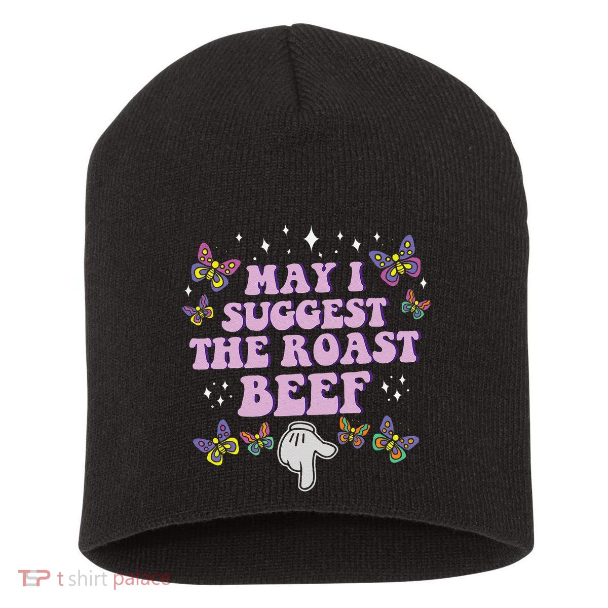 May I Suggest The Roast Beef Funny Embarrassing Adult Humor Short Acrylic Beanie