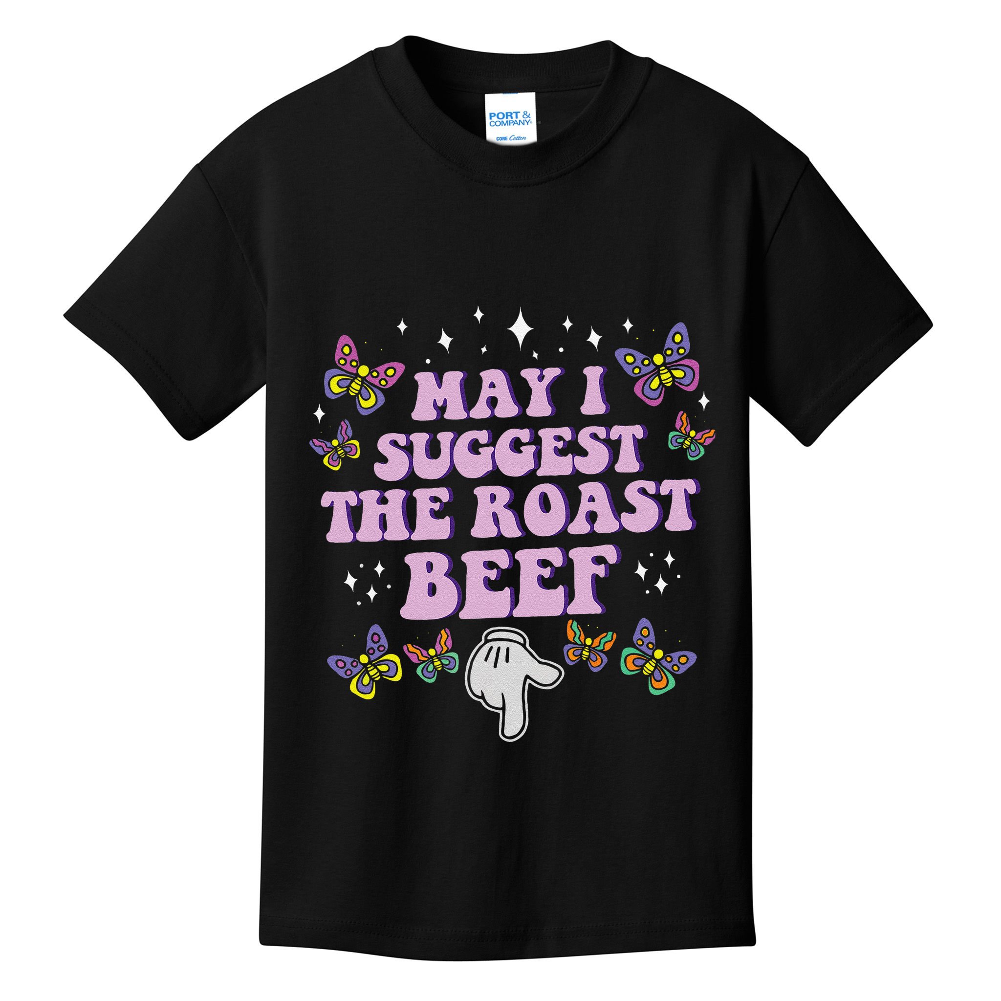 May I Suggest The Roast Beef Funny Embarrassing Adult Humor Kids T-Shirt