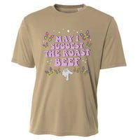 May I Suggest The Roast Beef Funny Embarrassing Adult Humor Cooling Performance Crew T-Shirt