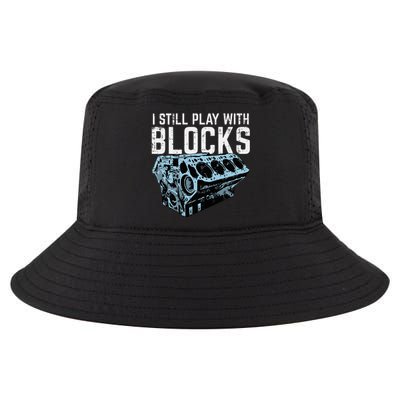 Mechanic I Still Play With Blocks Funny Car Engine Cool Comfort Performance Bucket Hat