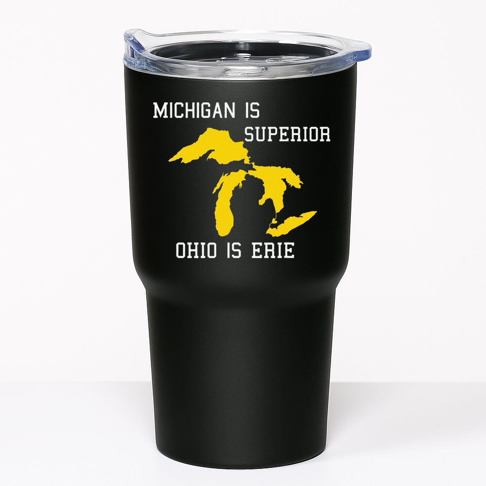 Michigan Is Superior Ohio Is Erie Tumbler