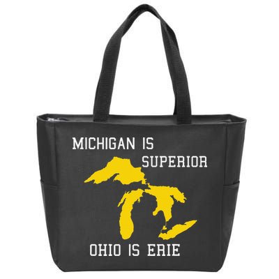 Michigan Is Superior Ohio Is Erie Zip Tote Bag