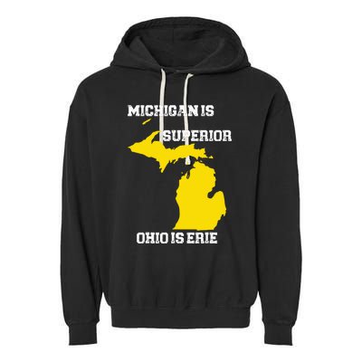 Michigan Is Superior Ohio Is Erie Funny Michigan Map Garment-Dyed Fleece Hoodie