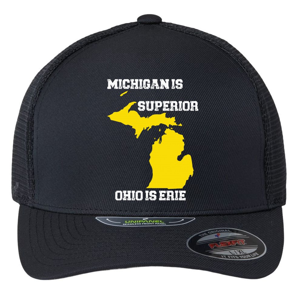 Michigan Is Superior Ohio Is Erie Funny Michigan Map Flexfit Unipanel Trucker Cap