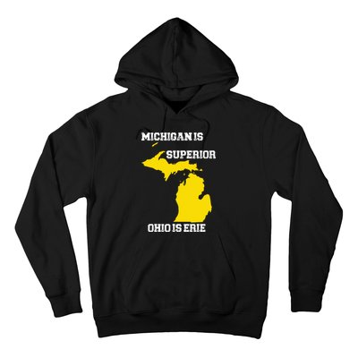 Michigan Is Superior Ohio Is Erie Funny Michigan Map Hoodie