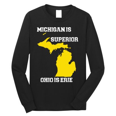 Michigan Is Superior Ohio Is Erie Funny Michigan Map Long Sleeve Shirt