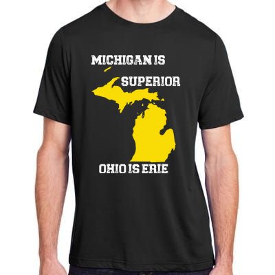 Michigan Is Superior Ohio Is Erie Funny Michigan Map Adult ChromaSoft Performance T-Shirt