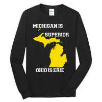 Michigan Is Superior Ohio Is Erie Funny Michigan Map Tall Long Sleeve T-Shirt