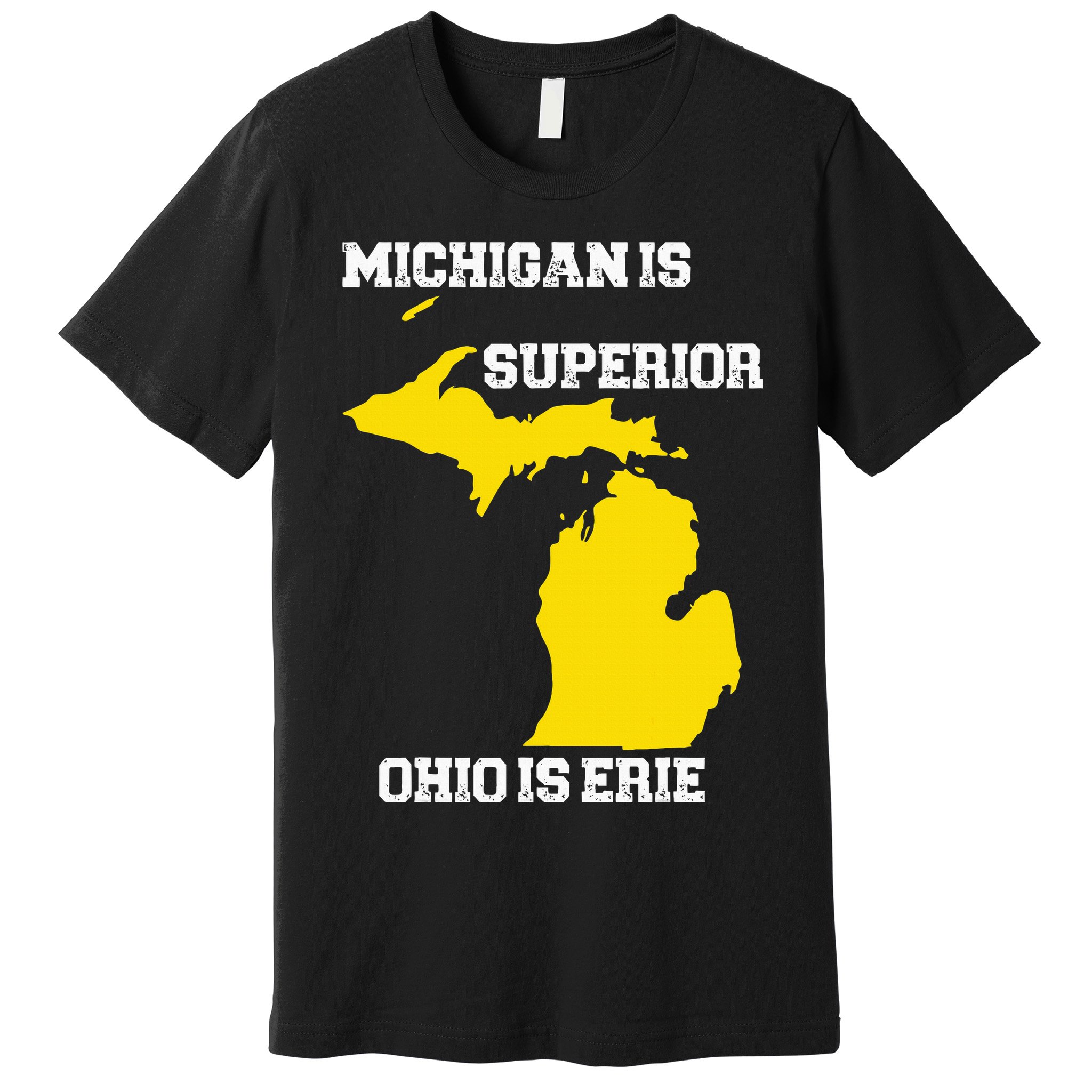 Michigan Is Superior Ohio Is Erie Funny Michigan Map Premium T-Shirt