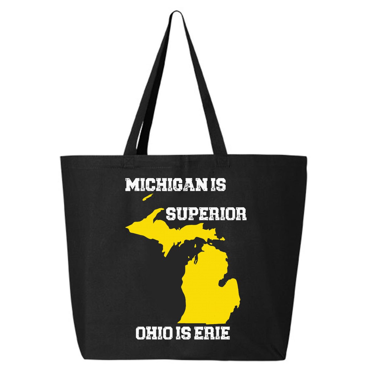 Michigan Is Superior Ohio Is Erie Funny Michigan Map 25L Jumbo Tote
