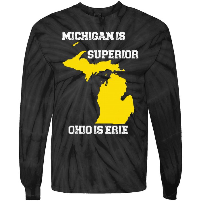 Michigan Is Superior Ohio Is Erie Funny Michigan Map Tie-Dye Long Sleeve Shirt