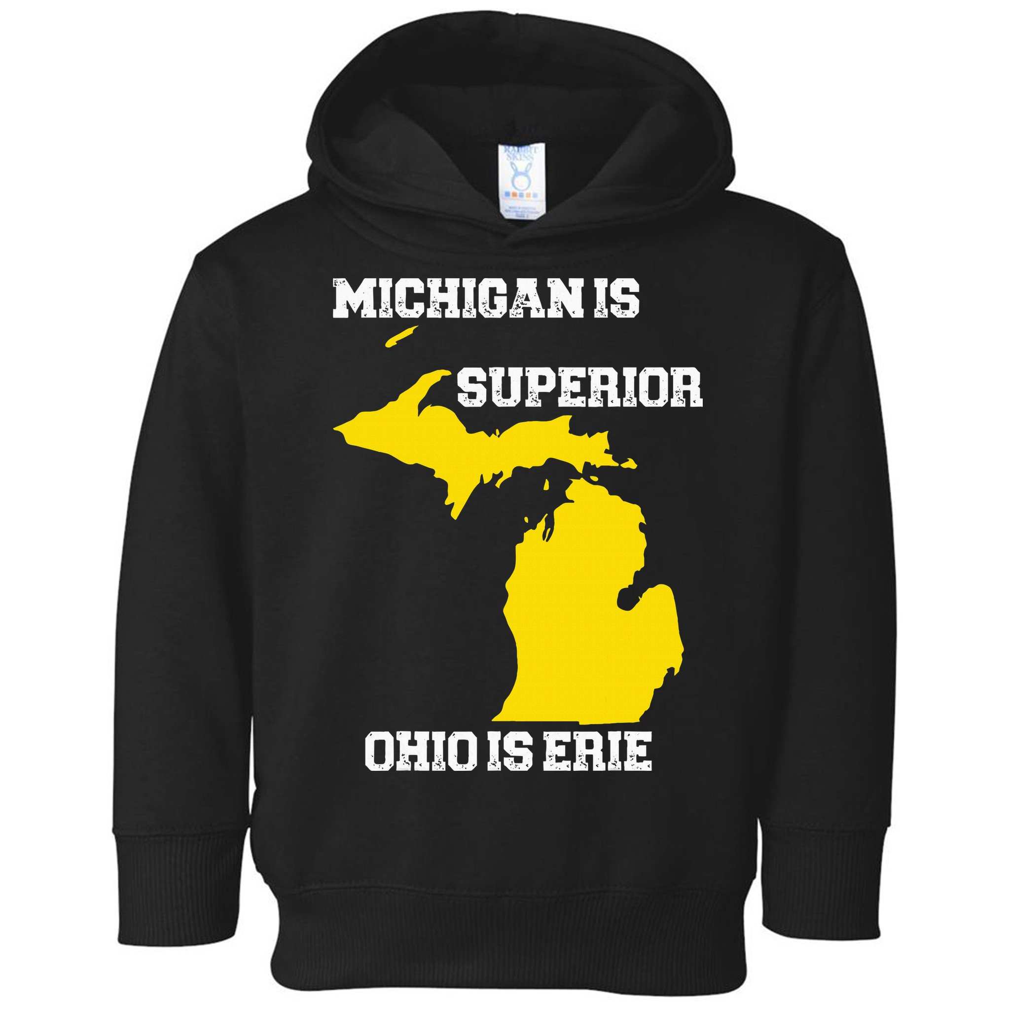 Michigan Is Superior Ohio Is Erie Funny Michigan Map Toddler Hoodie