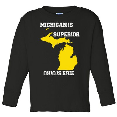 Michigan Is Superior Ohio Is Erie Funny Michigan Map Toddler Long Sleeve Shirt