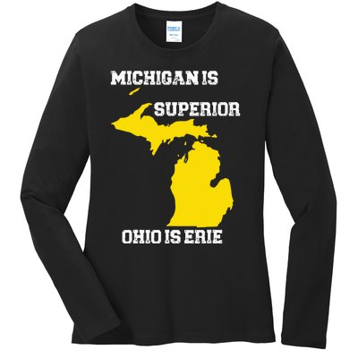 Michigan Is Superior Ohio Is Erie Funny Michigan Map Ladies Long Sleeve Shirt