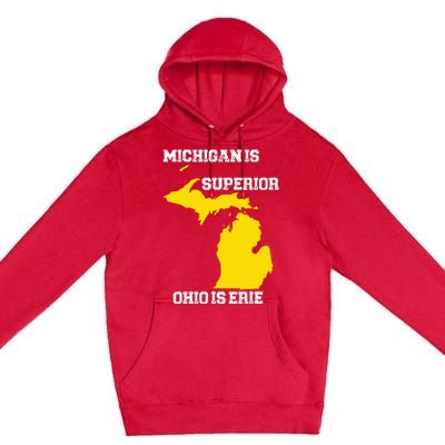 Michigan Is Superior Ohio Is Erie Funny Michigan Map Premium Pullover Hoodie