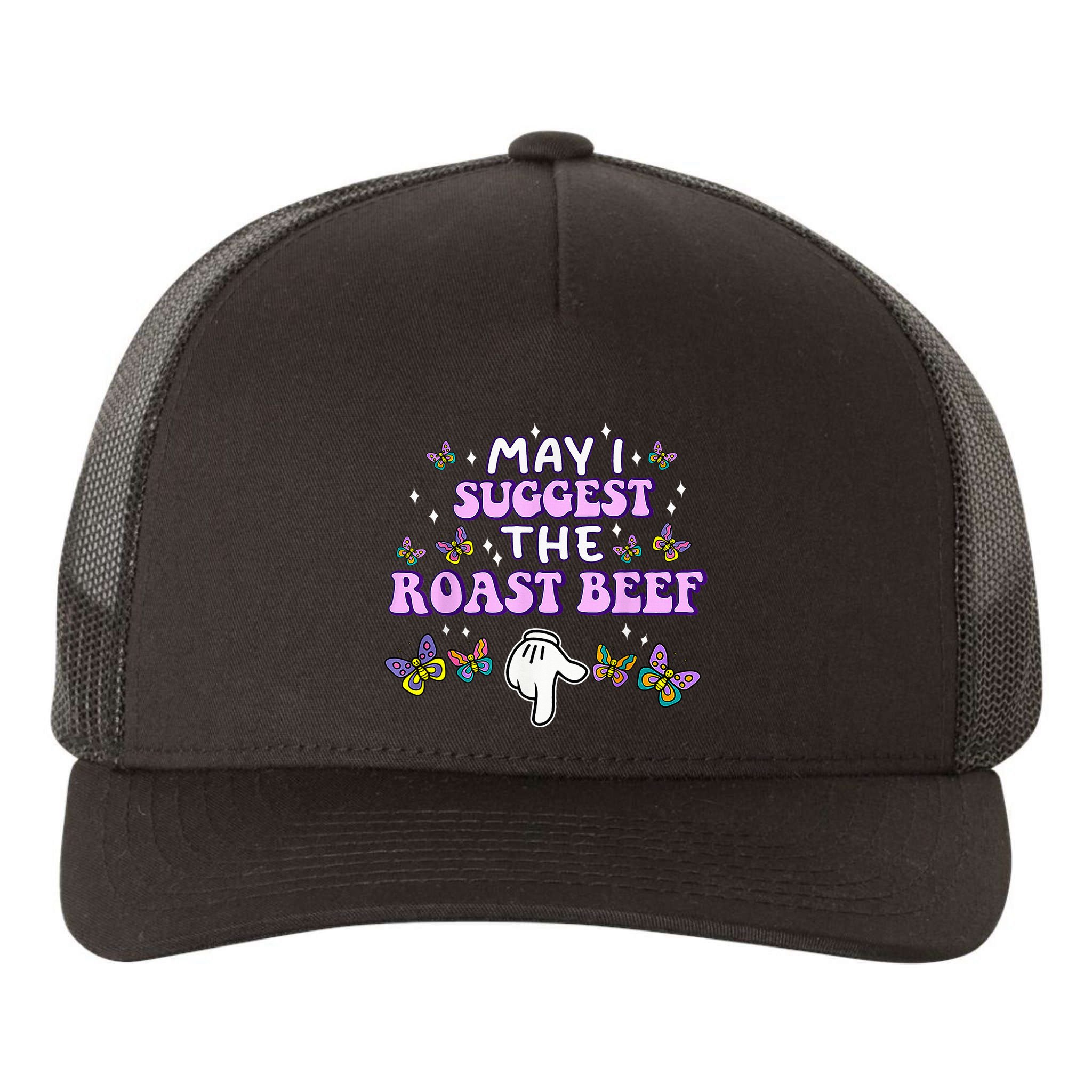 May I Suggest The Roast Beef Funny Embarrassing Adult Humor Yupoong Adult 5-Panel Trucker Hat