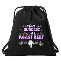 May I Suggest The Roast Beef Funny Embarrassing Adult Humor Drawstring Bag