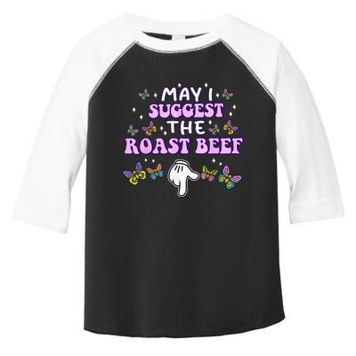 May I Suggest The Roast Beef Funny Embarrassing Adult Humor Toddler Fine Jersey T-Shirt