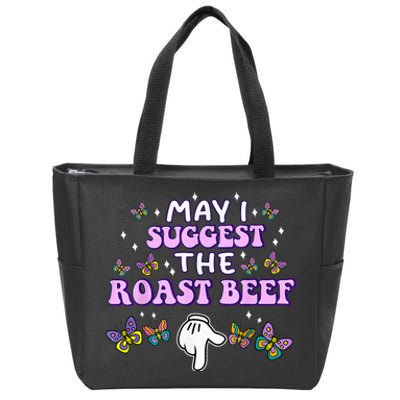 May I Suggest The Roast Beef Funny Embarrassing Adult Humor Zip Tote Bag