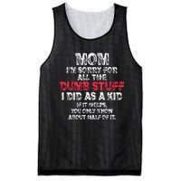 Mom Im Sorry For All The Dumb Stuff I Did As A Mesh Reversible Basketball Jersey Tank