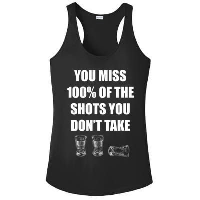 Miss 100% Of The Shots You Don't Take Ladies PosiCharge Competitor Racerback Tank