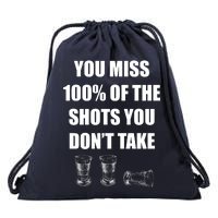 Miss 100% Of The Shots You Don't Take Drawstring Bag