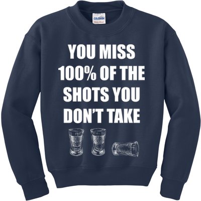 Miss 100% Of The Shots You Don't Take Kids Sweatshirt