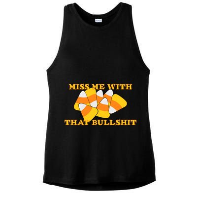 Miss Me With That Bullshit Candy Corn Ladies PosiCharge Tri-Blend Wicking Tank