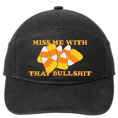 Miss Me With That Bullshit Candy Corn 7-Panel Snapback Hat