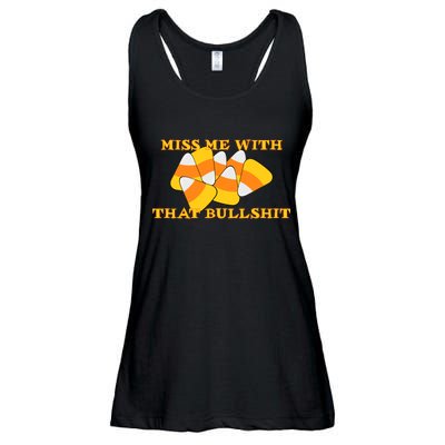 Miss Me With That Bullshit Candy Corn Ladies Essential Flowy Tank