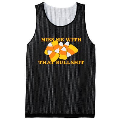 Miss Me With That Bullshit Candy Corn Mesh Reversible Basketball Jersey Tank