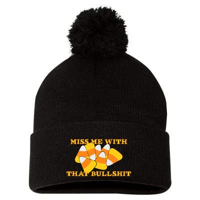 Miss Me With That Bullshit Candy Corn Pom Pom 12in Knit Beanie