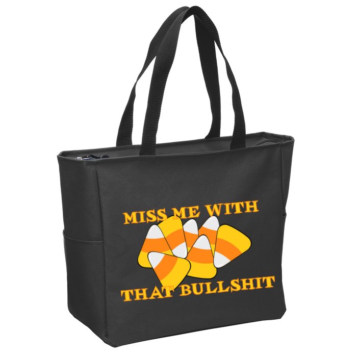 Miss Me With That Bullshit Candy Corn Zip Tote Bag