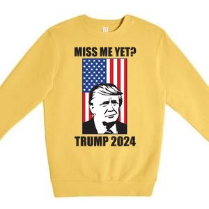 Miss Me Yet? Trump 2024 USA American Flag Premium Crewneck Sweatshirt