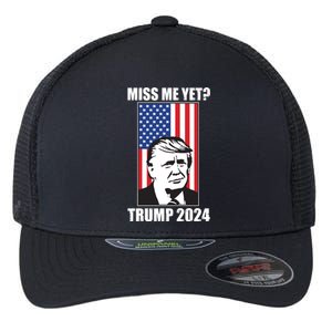 Miss Me Yet? Trump 2024 USA American Flag Flexfit Unipanel Trucker Cap