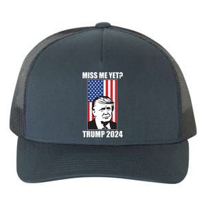 Miss Me Yet? Trump 2024 USA American Flag Yupoong Adult 5-Panel Trucker Hat