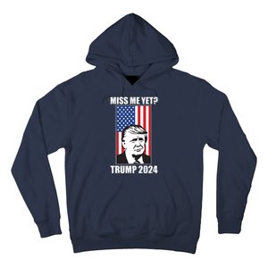 Miss Me Yet? Trump 2024 USA American Flag Hoodie