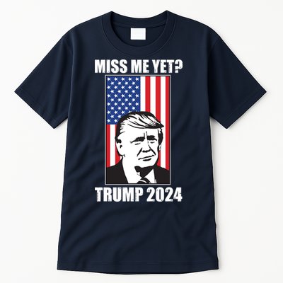 Miss Me Yet? Trump 2024 USA American Flag Tall T-Shirt