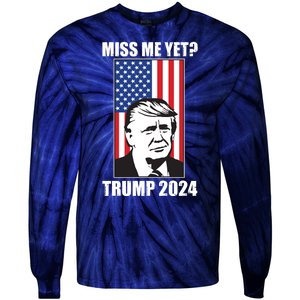 Miss Me Yet? Trump 2024 USA American Flag Tie-Dye Long Sleeve Shirt