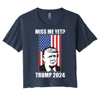 Miss Me Yet? Trump 2024 USA American Flag Women's Crop Top Tee