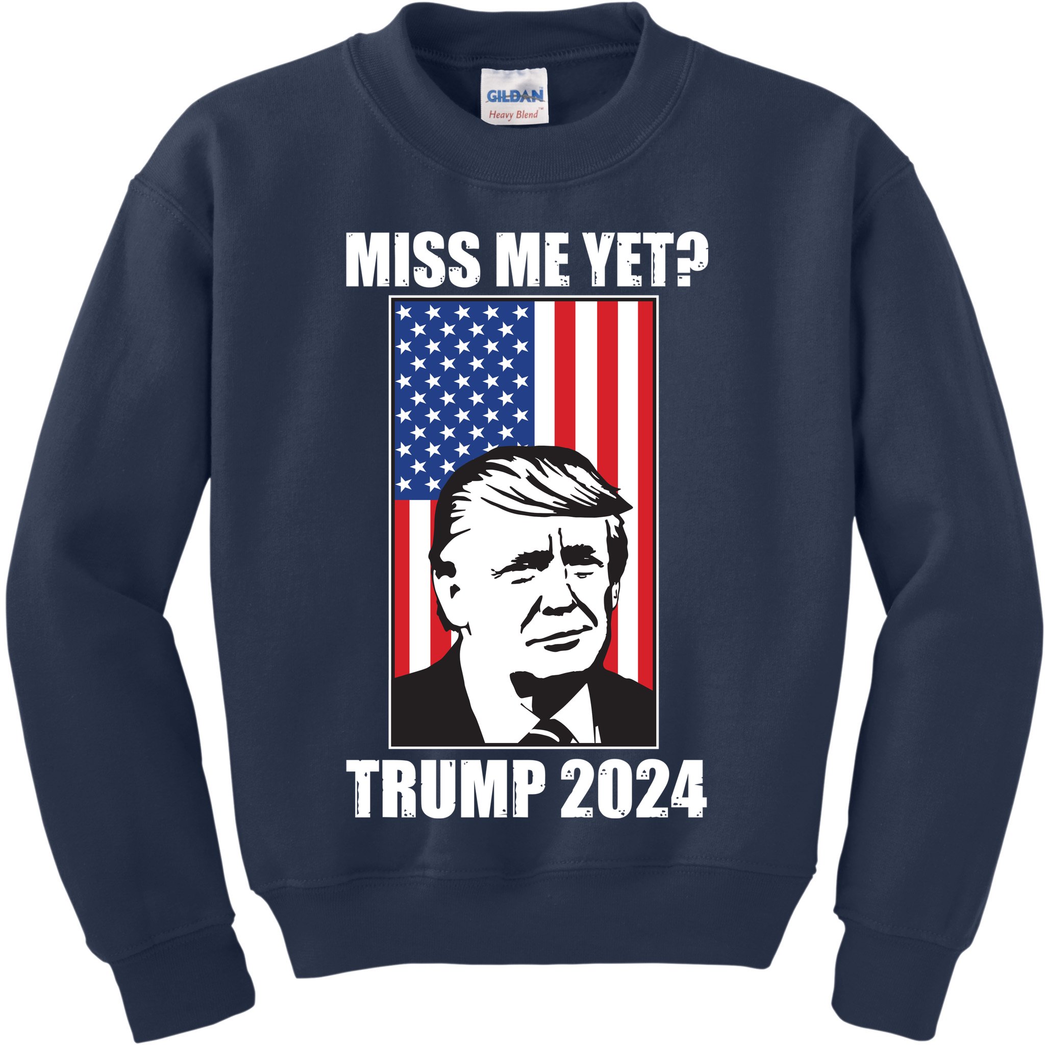 Miss Me Yet? Trump 2024 USA American Flag Kids Sweatshirt